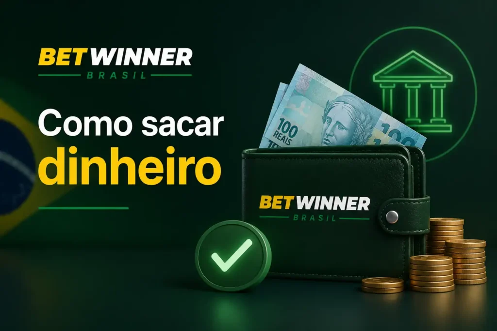 como sacar dinheiro do betwinner